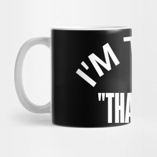 "I'M TEAM -THAT LOT" – Stand for the Cause Mug